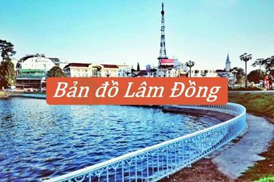 Bản đồ Lâm Đồng mới và chi tiết nhất