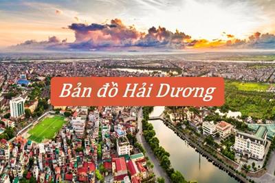 Bản đồ Hải Dương mới và chi tiết nhất