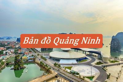 Bản đồ Quảng Ninh mới và chi tiết nhất