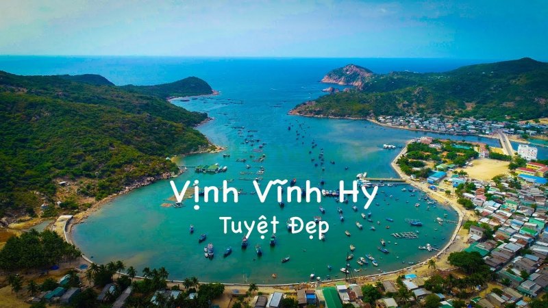 Vĩnh Hy - Ninh Thuận Thiên đường du lịch nổi tiếng của miền Trung